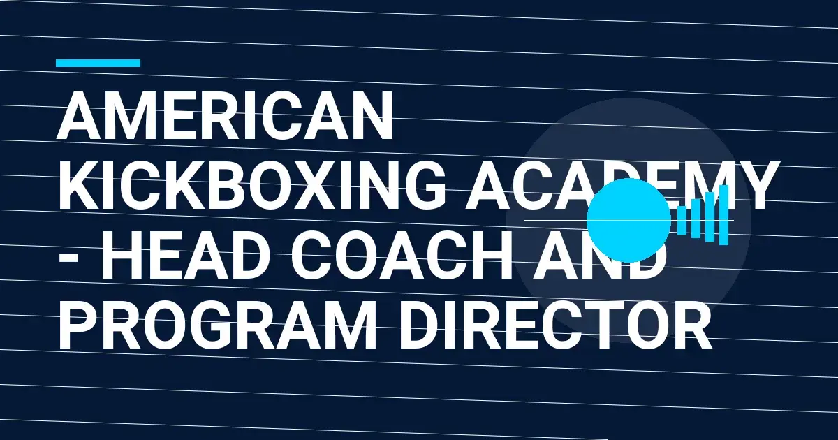 American Kickboxing Academy - Head Coach and Program Director