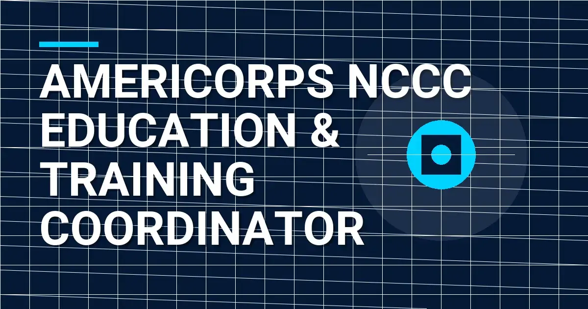 AmeriCorps NCCC Education & Training Coordinator