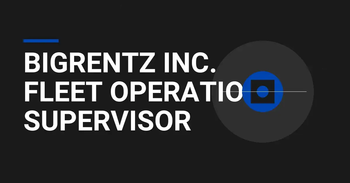 BigRentz Inc. Fleet Operations Supervisor