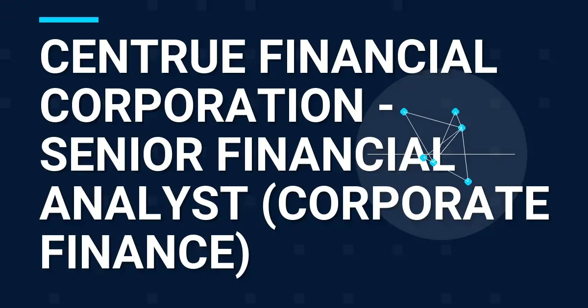 Centrue Financial Corporation - Senior Financial Analyst (Corporate Finance)