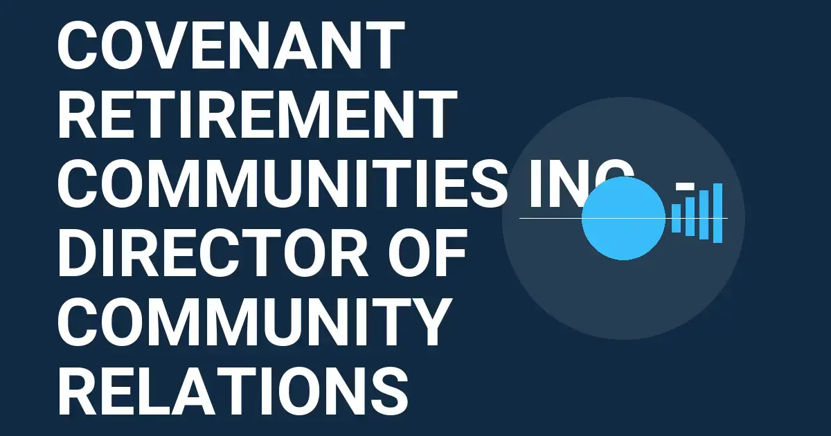 Covenant Retirement Communities Inc. - Director of Community Relations