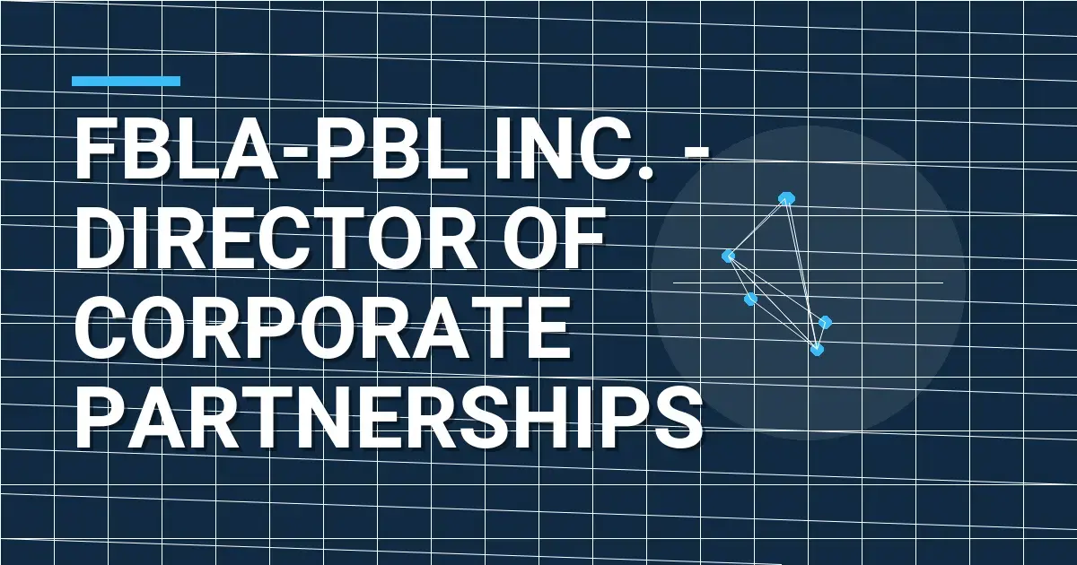 FBLA-PBL Inc. - Director of Corporate Partnerships