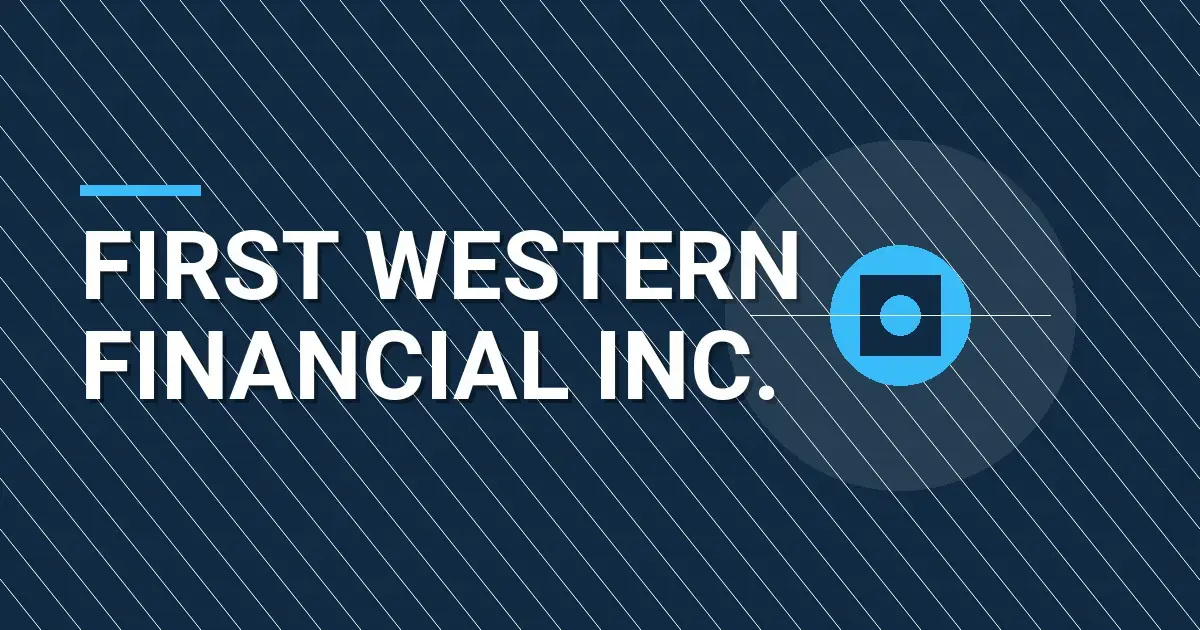 First Western Financial Inc.