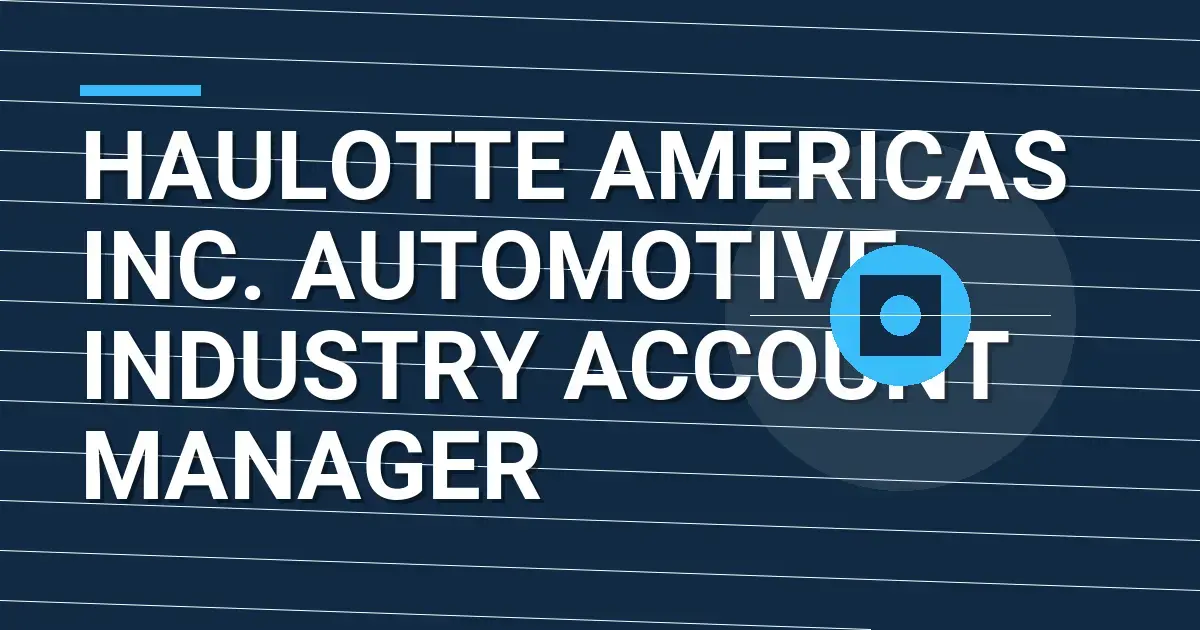 Haulotte Americas Inc. Automotive Industry Account Manager
