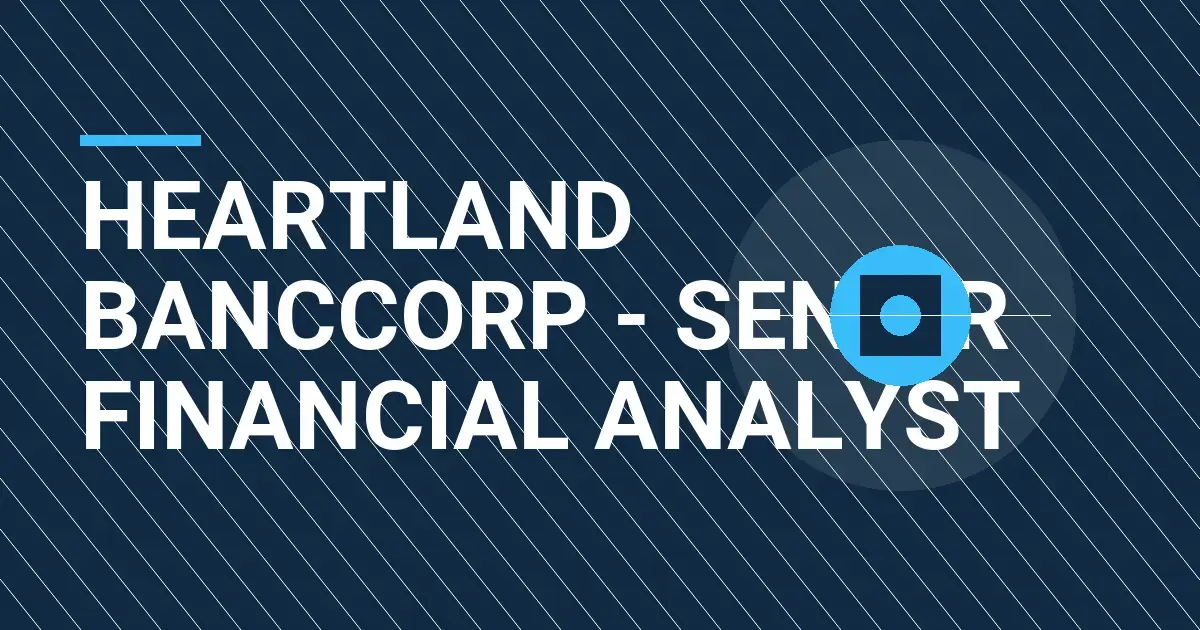 Heartland BancCorp - Senior Financial Analyst