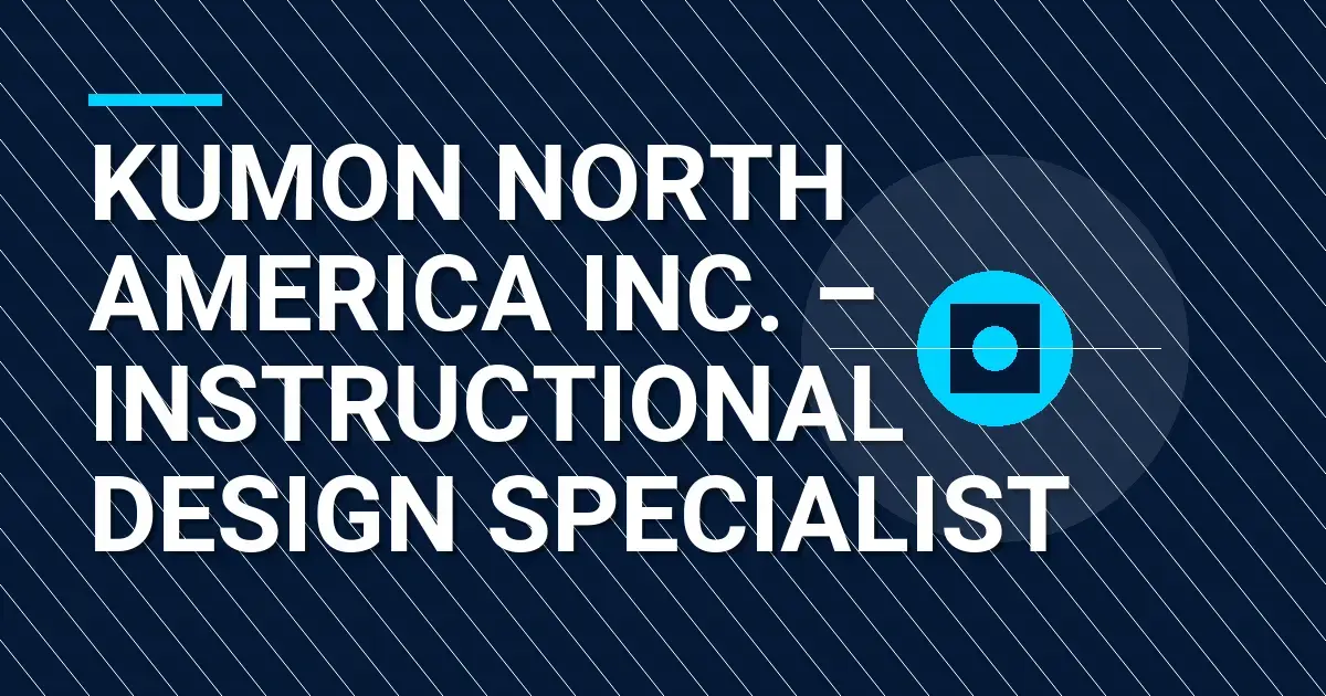 Kumon North America Inc. – Instructional Design Specialist