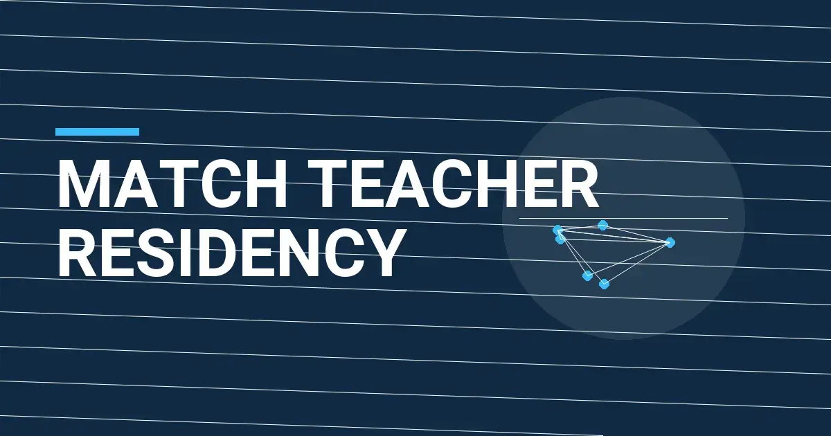 Match Teacher Residency