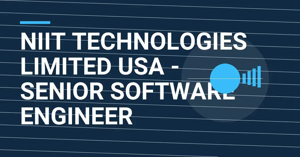 Niit Technologies Limited USA - Senior Software Engineer
