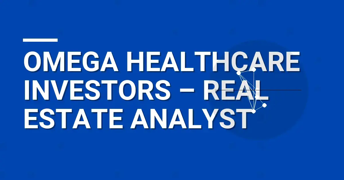 Omega Healthcare Investors – Real Estate Analyst