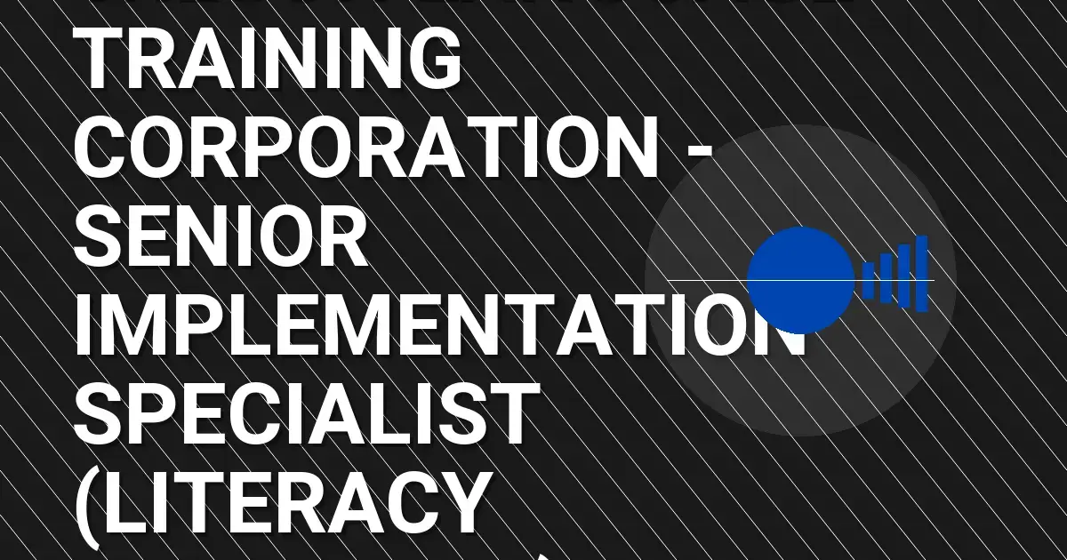 Wilson Language Training Corporation - Senior Implementation Specialist (Literacy Programs)