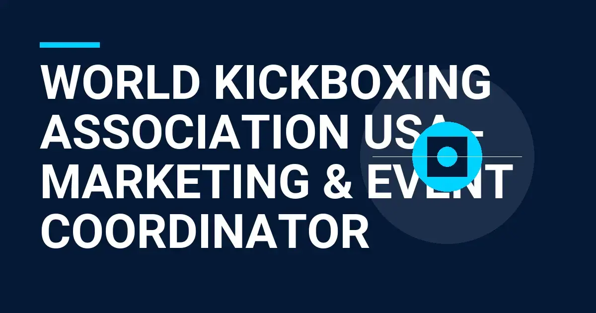 World Kickboxing Association USA - Marketing & Event Coordinator